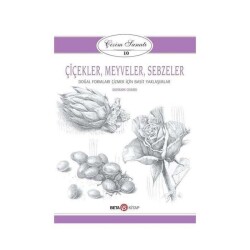 Çizim Sanatı 10 Çiçekler Meyveler Ve Sebzeler - Giovanni Civardi - 1